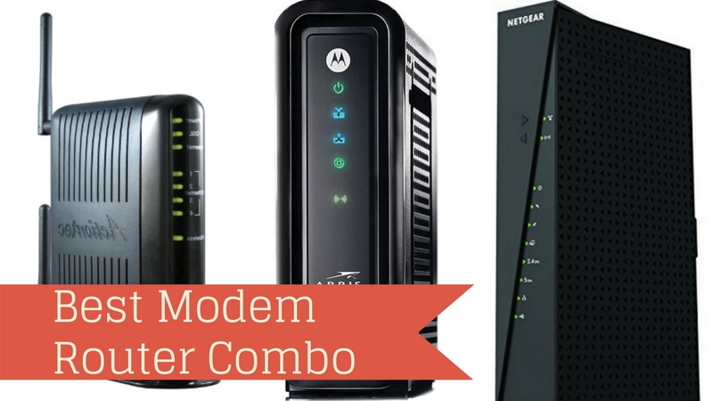 Best Cable Modem Router Combo – Buyer’s Guide 2017